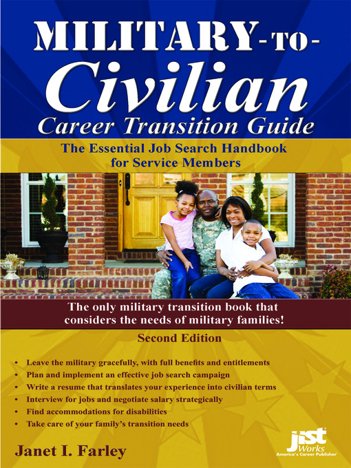 Title details for Military-to-Civilian Career Transition Guide by Janet I. Farley - Available